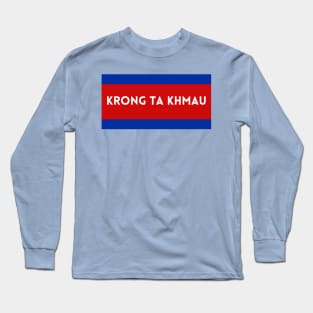 Krong Ta Khmau City in Cambodian Flag Colors Long Sleeve T-Shirt